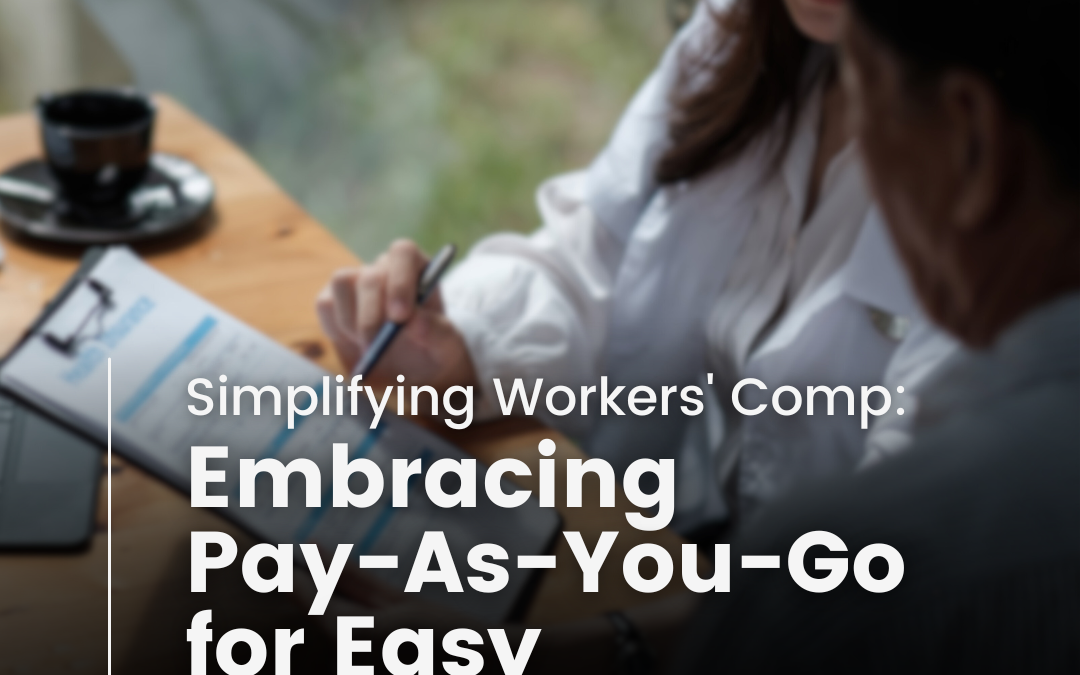 Simplify Workers’ Comp: Pay-As-You-Go Coverage